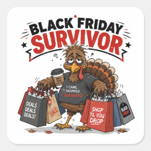 Sticker Carré Survivant du vendredi noir Dinde Shopping Humour d