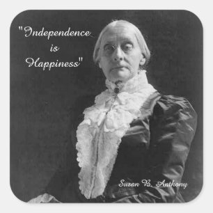 Sticker Carré Susan B. Anthony Citation L'indépendance est le bo