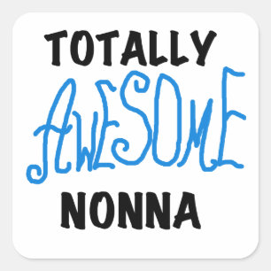 Sticker Carré T-shirts et cadeaux Nonna Blue totalement géniaux