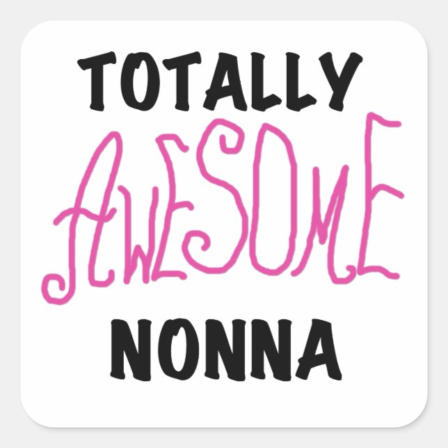 Sticker Carré T-shirts et cadeaux Nonna Pink totalement géniaux (Devant)