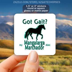 Sticker Carré T'as Gait ? Mon Mangalarga Marchador fait équestre