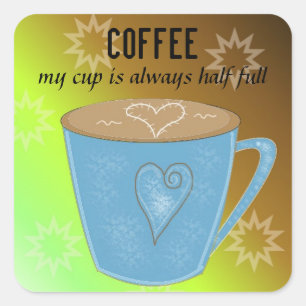 Sticker Carré Tasse à café avec citation