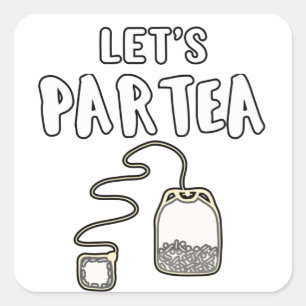 Sticker Carré Tea Lover Gift Party Let's Partea Gift