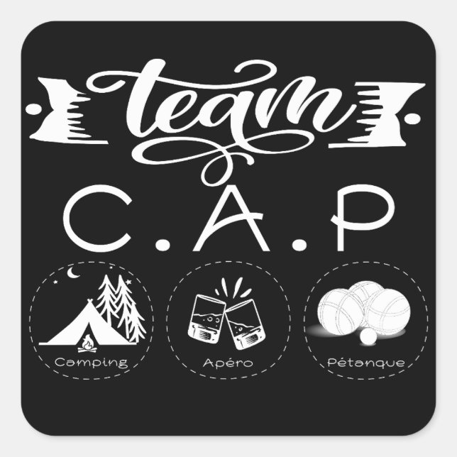 Sticker Carré Team C.A.P Camping Apéro Pétanque (Devant)