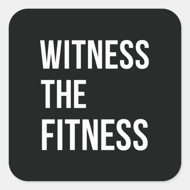 Sticker Carré Témoin De L'Exercice De Fitness Citation Noir Blan (Devant)