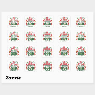 Sticker Carré Tenez-vous tranquilles et sachez que je suis votre