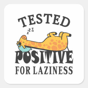 Sticker Carré Tested positive for laziness giraffe