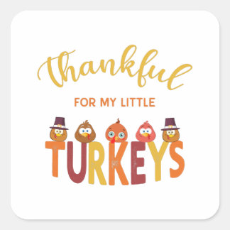 Sticker Carré Thankful for my little turkeys 