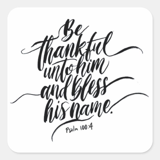 Sticker Carré Thanksgiving Day Bible Verse : Psaume 100:04 (Devant)