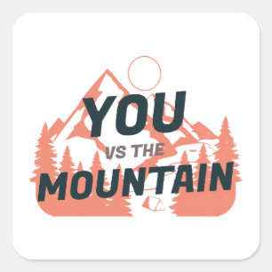 Sticker Carré The Mountains are calling and I must go