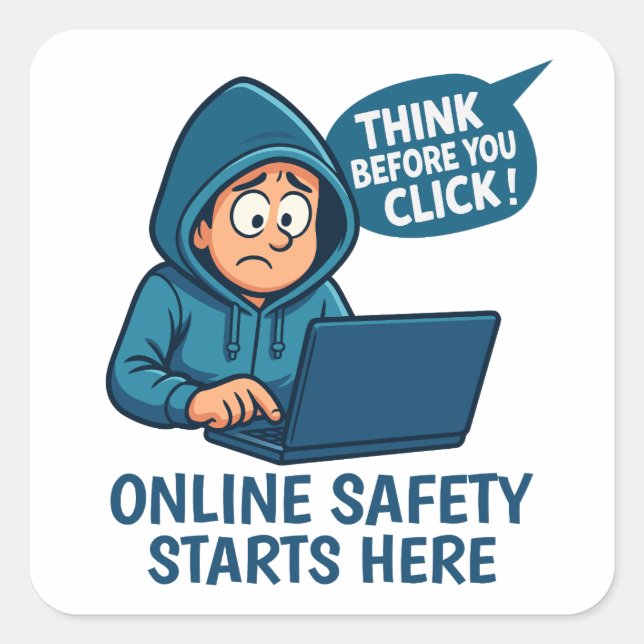 Sticker Carré Think Before You Click - Online Safety Awareness (Devant)