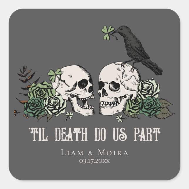 Sticker Carré Til Death Gothique Floral Crâne Irlandais Mariage (Devant)
