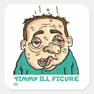 Sticker Carré "TIMMY ILL FIGURE" drôle