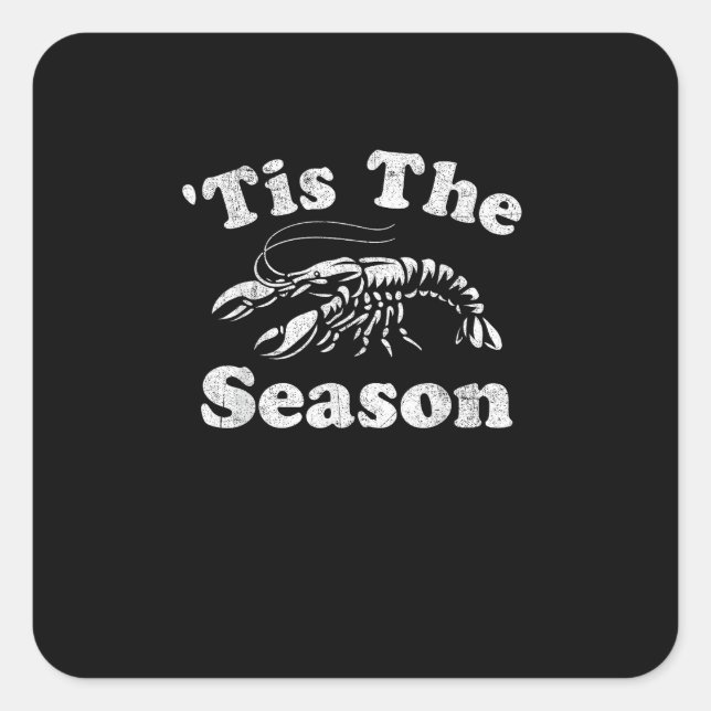 Sticker Carré Tis The Season Funny Crawfish Boil Mardi Gras Caju (Devant)