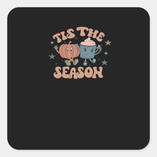 Sticker Carré Tis The Season Pumpkin Fall Coffee Retro (Devant)