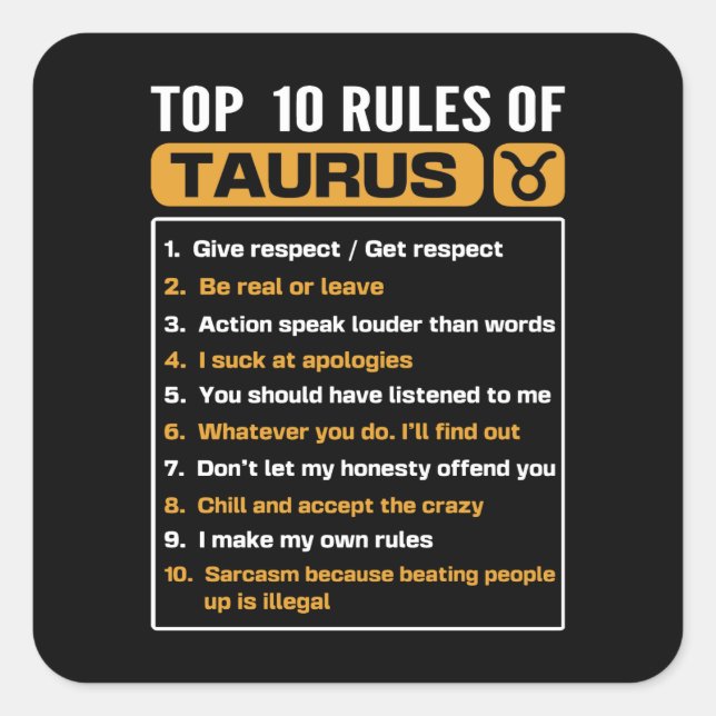 Sticker Carré Top 10 rules of Taurus, Taurus Traits Facts Horosc (Devant)