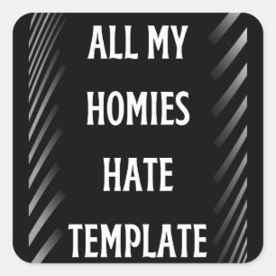 Sticker Carré tous mes modèles détestent
