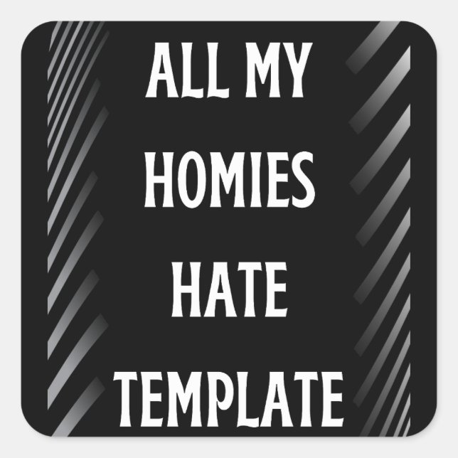 Sticker Carré tous mes modèles détestent (Devant)