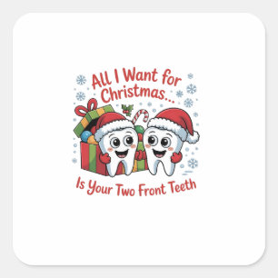 Sticker Carré Tout ce que je veux pour Noël, ce sont vos deux de