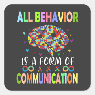 Sticker Carré Tout Comportement Est Une Forme De Communication