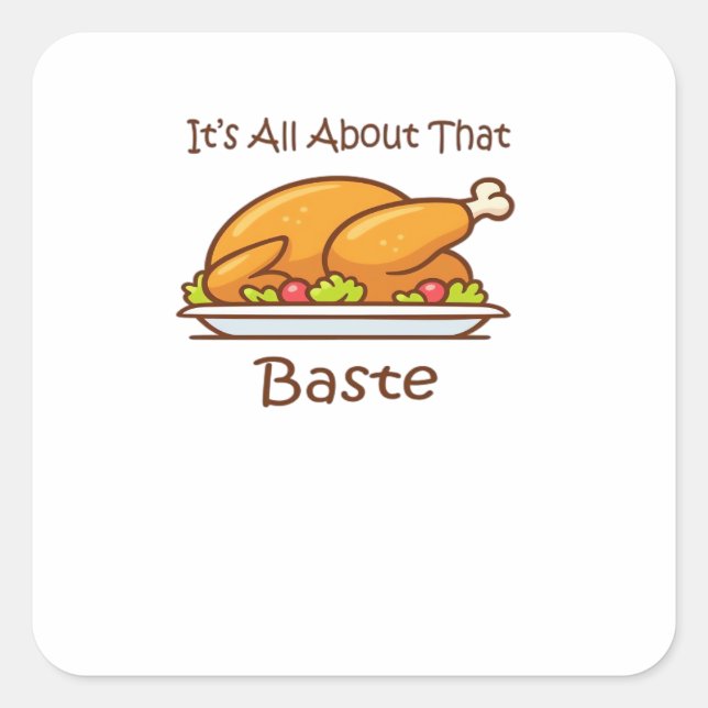 Sticker Carré Tout Sur Ce Baste (Thanksgiving) Tendance (Devant)