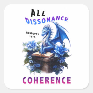 Sticker Carré Toute Dissonance Résout En Cohérence