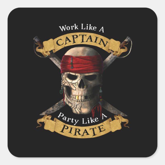 Sticker Carré Travailler Comme Une Partie De Capitaine Comme Un  (Devant)