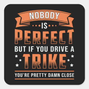 Sticker Carré Tricycle Triker Personne N'Est Parfait Vintage Ret