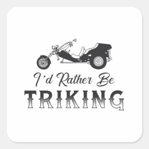 Sticker Carré Triker Je préfère Triking Moteur Trike Retro
