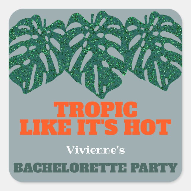 Sticker Carré Tropic Like It's Hot Tropical Bachelorette Party (Devant)
