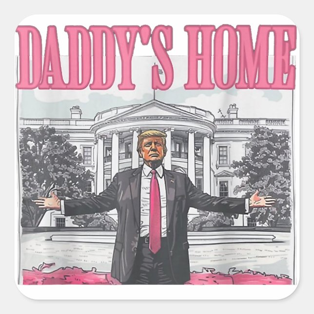 Sticker Carré Trump 2024 Election Daddy's Home Pink (Devant)
