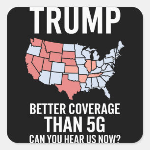Sticker Carré Trump a une meilleure couverture que la 5G Pouvez-