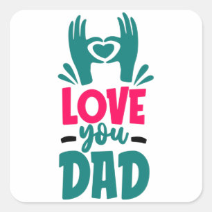Sticker Carré Tu aimes papa