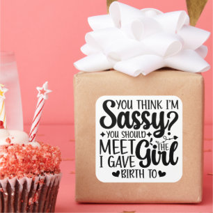 Sticker Carré Tu crois que je suis sûr que tu devrais rencontrer