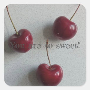 Sticker Carré Tu Es Tellement Sweet Cherry