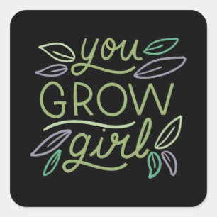 Sticker Carré Tu Grandis Fille Drôle Jardinage Plante Cadeau