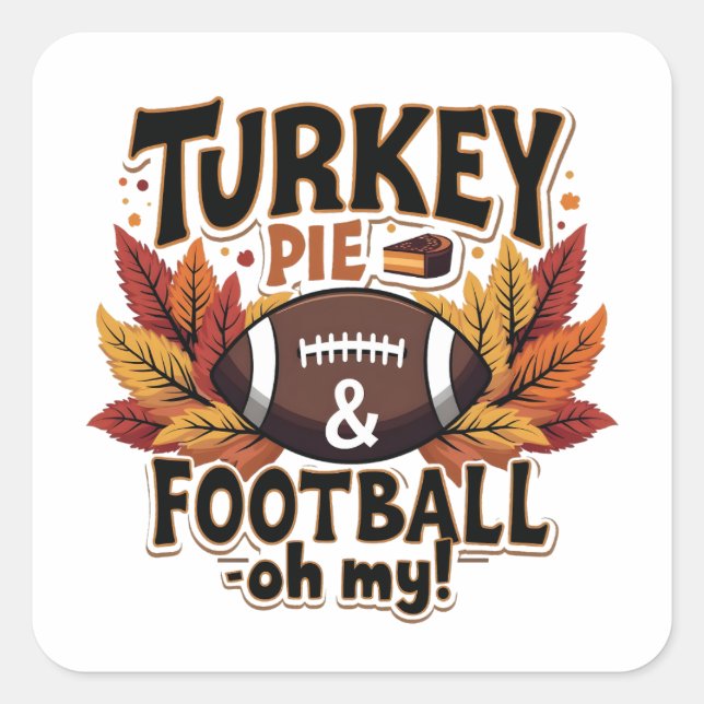 Sticker Carré Turquie tarte et football Oh Ma Turquie Thankgivin (Devant)