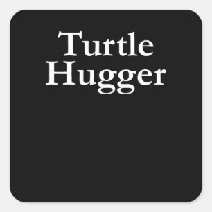 Sticker Carré Turtle Lover Turtle Hugger