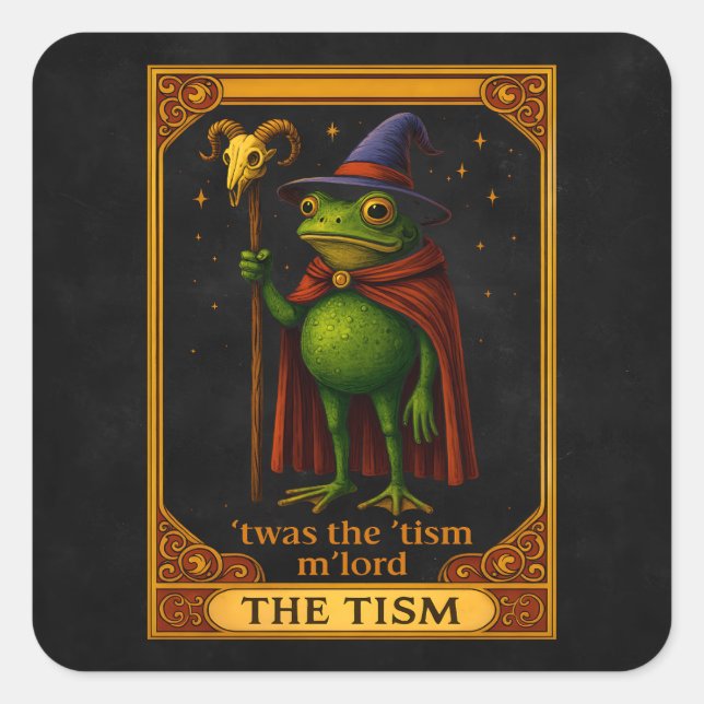 Sticker Carré T'was The 'Tism M'Lord Frog Meme Autism Awareness (Devant)