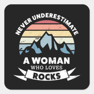 Sticker Carré Une femme qui aime Rocks Géologie Cadeau