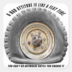 Sticker Carré Une Mauvaise Attitude Comme Un Pneu Plat
