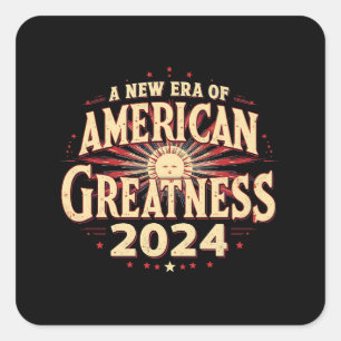 Sticker Carré Une Nouvelle Ère de Grandeur Américaine 2024 Trump