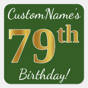 Sticker Carré Vert, Faux Gold 79e anniversaire + Nom personnalis