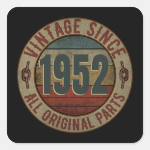 STICKER CARRÉ VINTAGE DEPUIS 1952 TOUTES PIÈCES D'ORIGINE