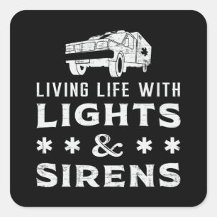 Sticker Carré Vivre avec des lumières Ambulance paramédicale EMS