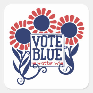 Sticker Carré Votez bleu, peu importe qui