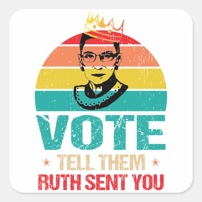 Sticker Carré VOTEZ et dites-leur que Ruth vous a envoyé, célèbr (Devant)