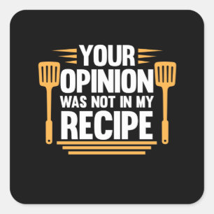Sticker Carré Votre Opinion Pas Dans Recette Cook Chef Cuisine