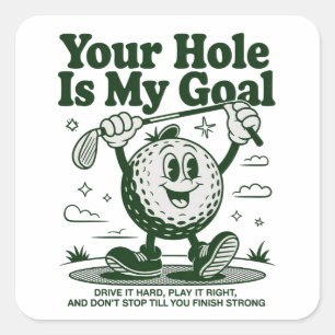 Sticker Carré Votre trou est mon but Drôle de golf Golf Golfeur 