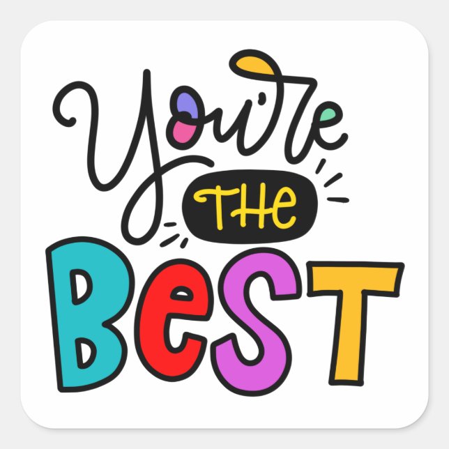Sticker Carré Vous êtes le meilleur, en lettres (Devant)
